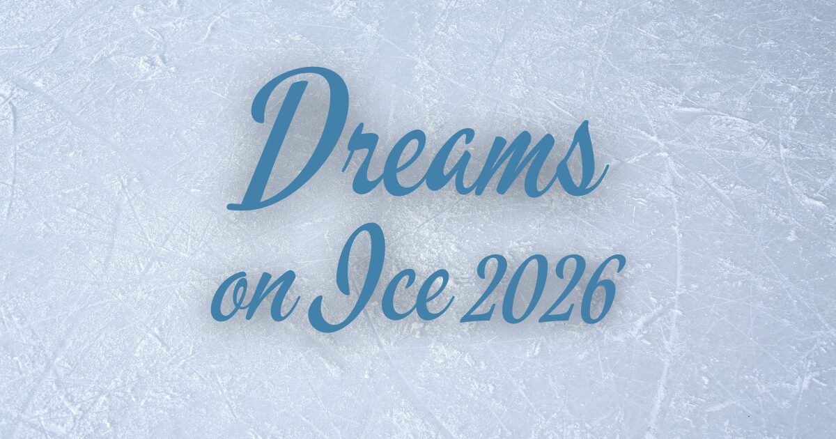 白いリンクの氷の上にDreams on Ice 2026のロゴが載っている画像