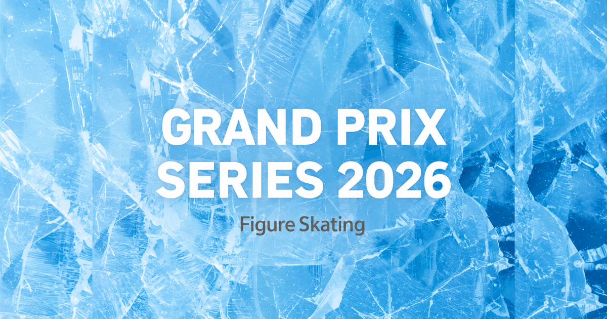 青い氷の背景にGRAND PRIX SERIES 2026　FigureSkatingの文字が書かれた画像
